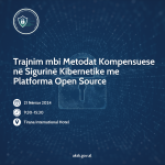 Trajnim me temë: "Metodat Kompensuese në Sigurinë Kibernetike me Platforma Open Source"