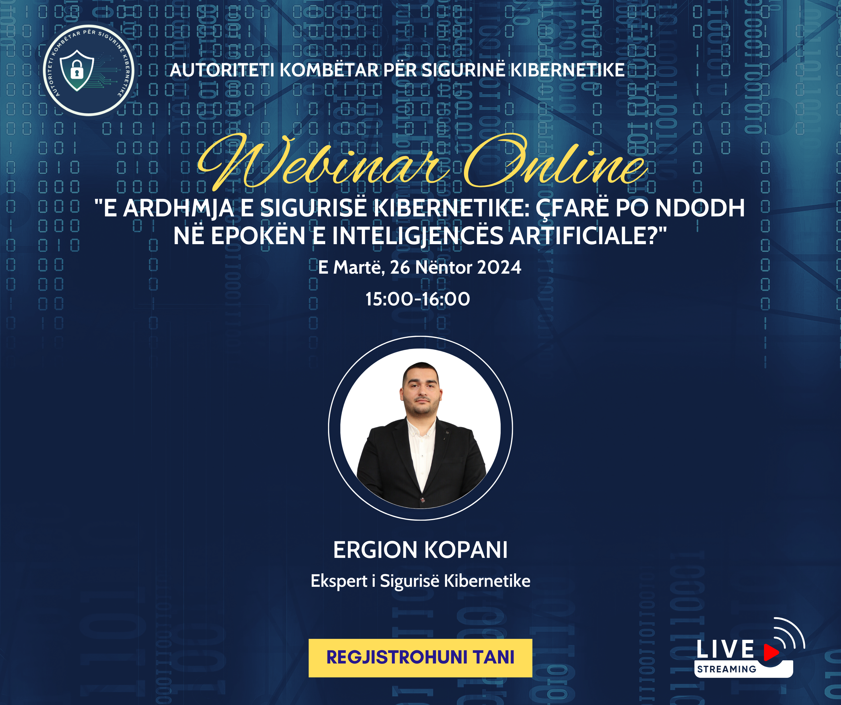 Webinar Online me Temë: “E ardhmja e Sigurisë Kibernetike: Çfarë po ndodh në epokën e Inteligjencës Artificiale?”