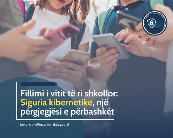Fillimi i vitit të ri shkollor: Siguria kibernetike, një përgjegjësi e përbashkët