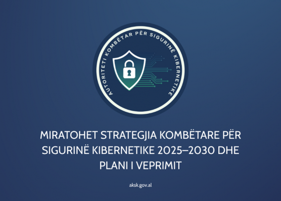 Miratohet Strategjia Kombëtare për Sigurinë Kibernetike 2025–2030 dhe Plani i Veprimit