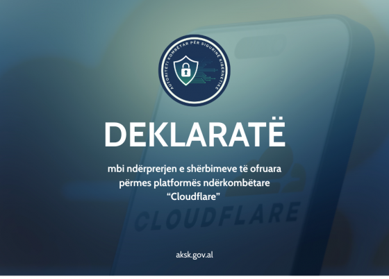 Deklaratë mbi ndërprerjen e shërbimeve të ofruara përmes platformës ndërkombëtare “Cloudflare”